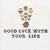 Buy Good Luck With Your Life