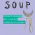 Purchase Soup (With Bill Laswell) Mp3
