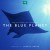 Buy The Blue Planet