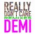 Buy Really Don't Care Remixes (CDS)