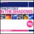 Purchase In The Shadows Mp3