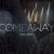 Buy Come Away