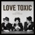 Purchase Love Toxic Mp3