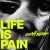 Purchase Life Is Pain Mp3