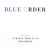 Purchase Blue Order : A Trance Tribute To New Order Mp3