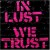 Buy In Lust We Trust