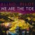 Purchase We Are the Tide Mp3