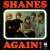 Purchase Shanes Again! (Vinyl) Mp3
