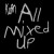 Buy All Mixed Up (EP)