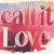 Buy Call It Love (EP)