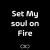 Purchase Set My Soul On Fire (CDS) Mp3