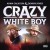 Purchase Crazy White Boy (With Demun Jones) (EP) Mp3