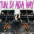 Purchase Tun Di Ada Way (CDS) Mp3