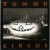 Buy Tumor Circus (With Charlie Tolnay)