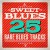 Purchase Sweet Blues: 25 Rare Blues Tracks Mp3