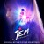 Purchase Jem And The Holograms (Original Motion Picture Soundtrack)