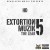 Buy Extortion Muzik Vol. 5: The Leak