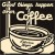 Purchase Good Things Happen Over Coffee Mp3