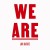 Purchase We Are (CDS) Mp3