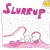 Purchase Slurrup Mp3