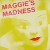 Purchase Maggie's Madness (Vinyl) Mp3