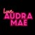 Buy Love, Audra Mae