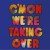 Buy C'mon We're Taking Over (Vinyl)