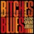 Purchase Bitches Blues Mp3