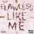 Purchase Flawless Like Me Mp3