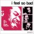 Purchase I Feel So Bad (Vinyl) Mp3