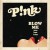 Buy Blow Me (One Last Kiss) (Prod. By Greg Kurstin) (CDS)