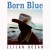 Buy Born Blue