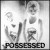 Purchase Possessed Mp3