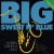 Purchase Big Sweet And Blue Mp3