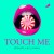Purchase Touch Me (Feat. DJ Kann) (CDS) Mp3