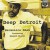 Buy Deep Detroit (Feat. Howard Glazer)
