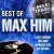 Buy Best Of Max Him