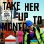Buy Take Her Up To Monto