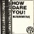 Purchase How Dare You (Tape) Mp3