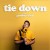 Purchase Tie Down (CDS) Mp3