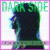 Purchase Dark Side (CDS) Mp3