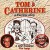 Buy Tom & Catherine