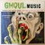 Purchase Ghoul Music (Vinyl) Mp3