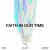 Purchase Faith In Our Time (Deluxe Version) Mp3
