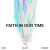 Purchase Faith In Our Time (Deluxe Version) Mp3