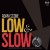 Purchase Low And Slow (Cellar Live) Mp3