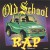 Purchase Old School Rap Vol. 1 Mp3