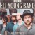 Buy This Is Eli Young Band: Greatest Hits