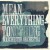 Purchase Mean Everything To Nothing Mp3
