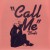 Purchase Call Me (CDS) Mp3